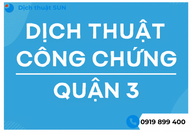 DỊCH THUẬT CÔNG CHỨNG QUẬN 3