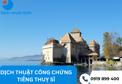 DỊCH CÔNG CHỨNG TIẾNG THỤY SĨ QUẬN 8 – NHANH, CHUẨN, LẤY TRONG NGÀY​