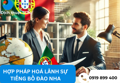 DỊCH VỤ HỢP PHÁP HOÁ LÃNH SỰ TIẾNG BỒ ĐÀO NHA TẠI ĐỒNG NAI