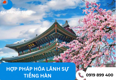 HỢP PHÁP HÓA LÃNH SỰ TIẾNG HÀN TẠI QUẬN 7