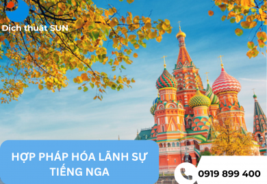 HỢP PHÁP HÓA LÃNH SỰ TIẾNG NGA TẠI BÌNH THẠNH