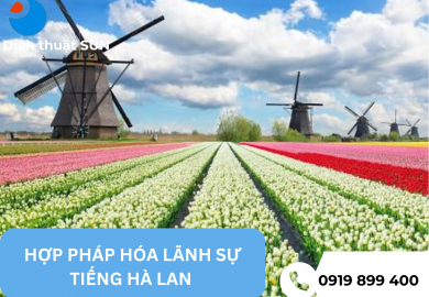 HỢP PHÁP HÓA LÃNH SỰ TIẾNG HÀ LAN TẠI QUẬN 2